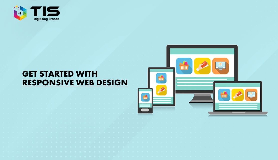 Get Started With Responsive Web Design