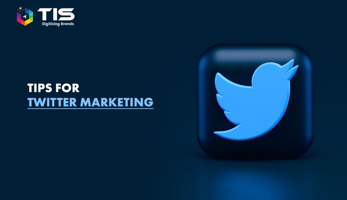Top 7 Twitter Marketing Tips For Businesses