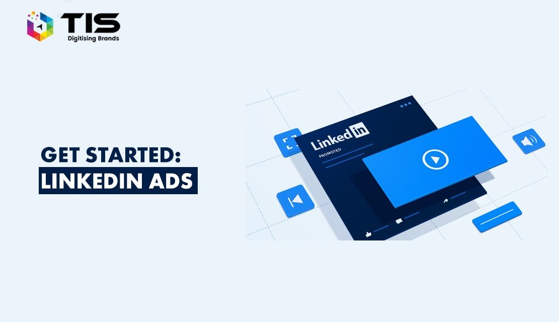 LinkedIn Paid Ads : How to Get Started?
