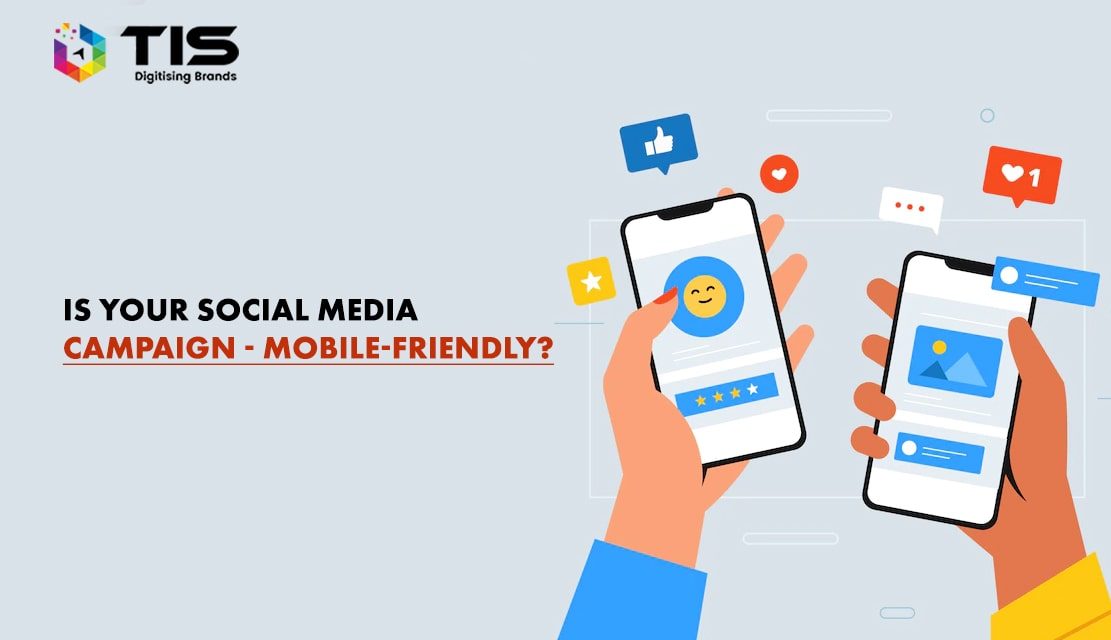 Mobile Social Campaigns- Is Your Social Media Campaign Mobile Friendly?