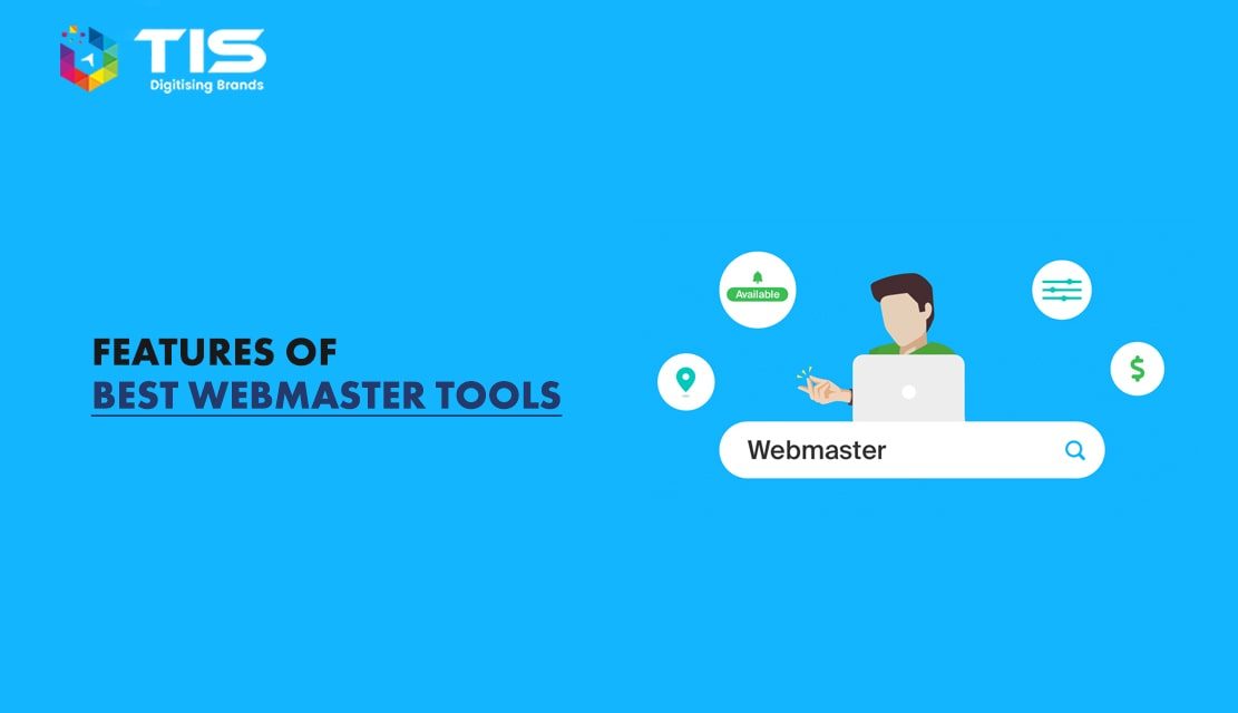 Best Webmaster Tools Features You Should Use for Better Website Optimization