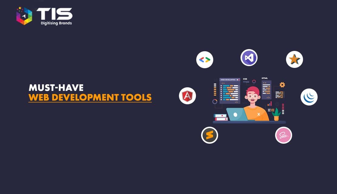 7 Must Have Web Development Tools You Possibly Aren’t Using