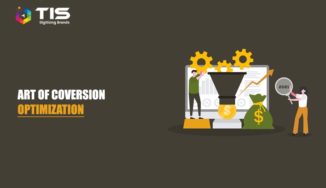The Art of Conversion Optimization: 8 Awesome Ways to Convert Your Prospects to Buyers