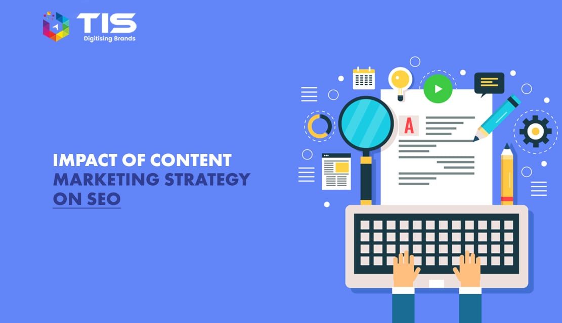 How Will Content Marketing Strategy Influence SEO?