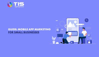 Mobile App Marketing for Small Businesses – All You Need to Know