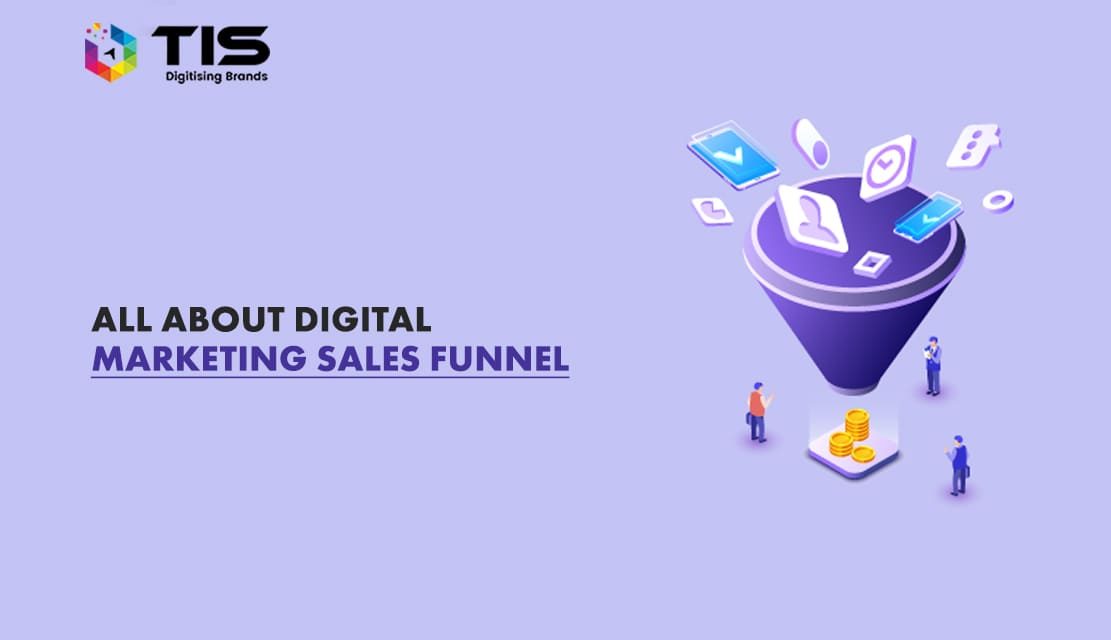 Digital Marketing Sales Funnel – Nurturing Marketing Strategically