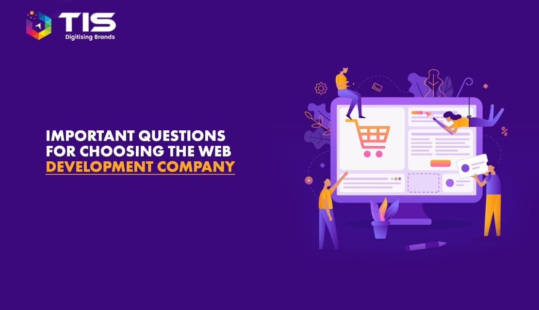 10 Questions to Ask Before Choosing a Web Development Company