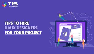 10 Tips to Hire UI/UX Designers For Your Project