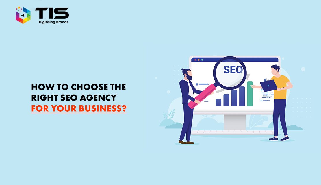 10 Points You Need to Keep in Mind While Choosing an SEO Agency for Your Business