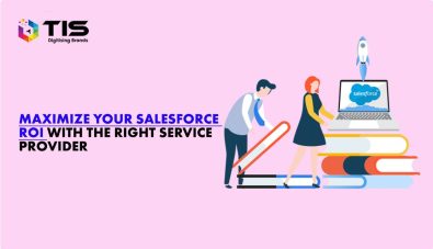 Maximize Your Salesforce Investment with the Right Service Provider