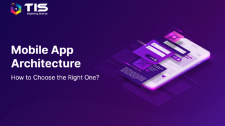 Mobile App Architecture: How to Choose the Right One?