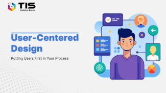 User-Centered Design: Putting Users First in Your Process