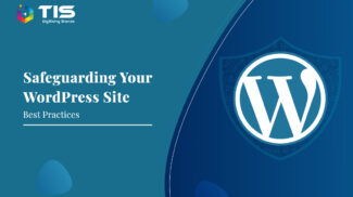 Safeguarding Your WordPress Site: Best Practices