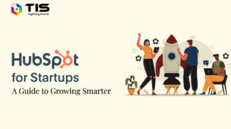 HubSpot for Startups: A Guide to Growing Smarter