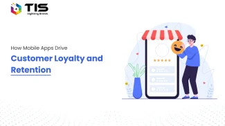 How Mobile Apps Drive Customer Loyalty and Retention